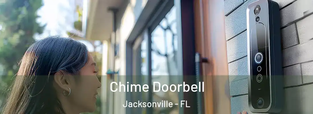  Chime Doorbell Jacksonville - FL