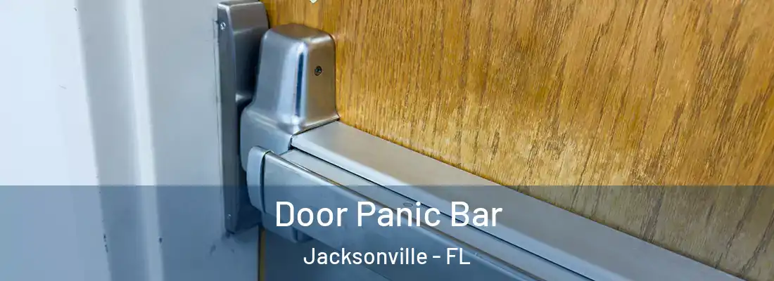 Door Panic Bar Jacksonville - FL