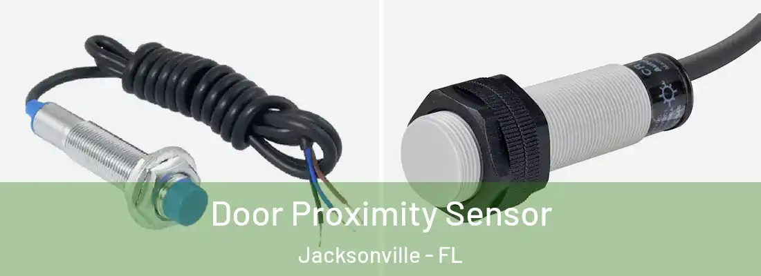 Door Proximity Sensor Jacksonville - FL
