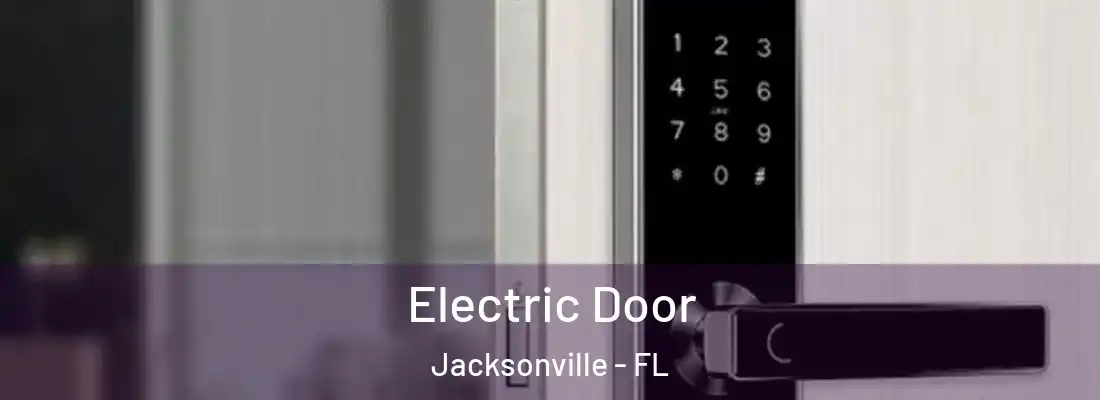 Electric Door Jacksonville - FL