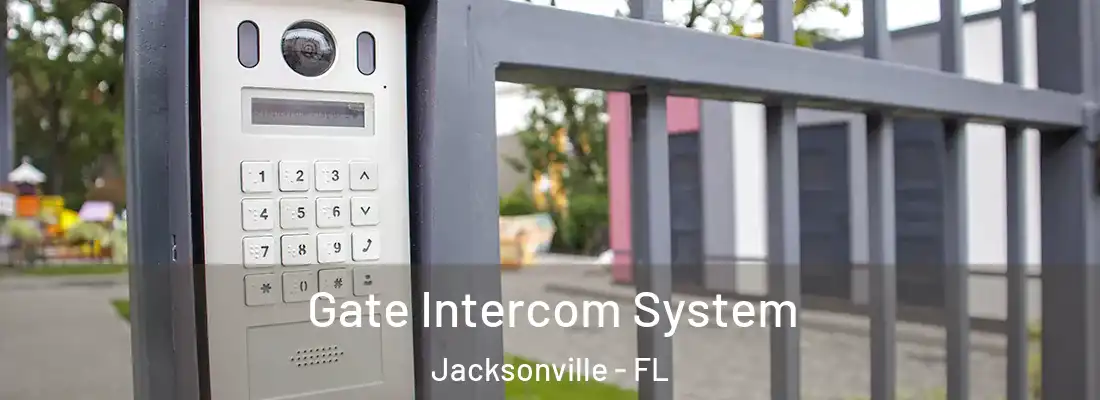  Gate Intercom System Jacksonville - FL