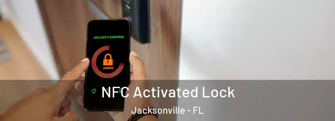 NFC Activated Lock Jacksonville - FL