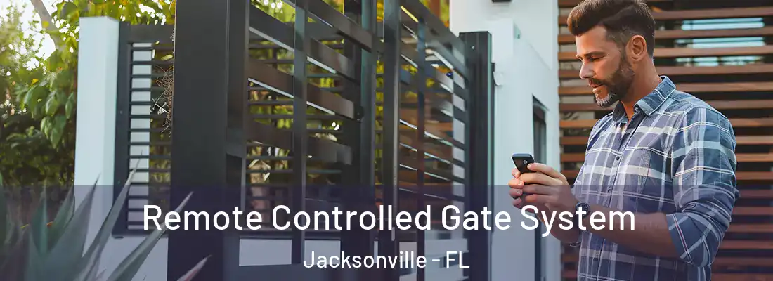 Remote Controlled Gate System Jacksonville - FL